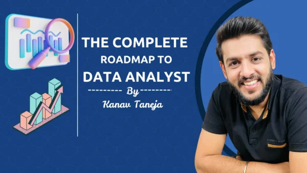 The Complete Roadmap to Data Analyst